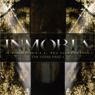 Inmoria: "A Farewell To Nothing – The Diary Part 1" – 2011